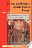 Poverty and deviance in early modern Europe