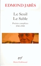 Le Seuil, le sable : poésies complètes 1943-1988