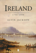 Ireland, 1798-1998 : politics and war
