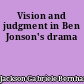 Vision and judgment in Ben Jonson's drama
