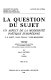La question du moi : un aspect de la modernité poétique européenne : T. S. Eliot, Paul Celan, Yves Bonnefoy