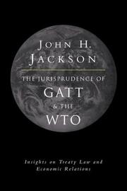 The jurisprudence of GATT and the WTO : insights on treaty law and economic relations