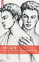 Arcadie : La vie homosexuelle en France, de l'après-guerre à la dépénalisation
