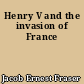 Henry V and the invasion of France