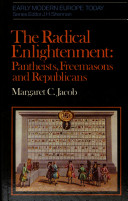The Radical enlightenment : pantheists, freemasons and republicans