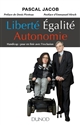 Liberté Égalité Autonomie : Handicap : pour en finir avec l exclusion