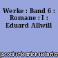 Werke : Band 6 : Romane : I : Eduard Allwill