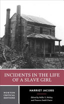 Incidents in the life of a slave girl : contexts criticism