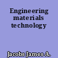 Engineering materials technology