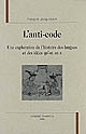 L'anti-code : une exploration de l'histoire des langues et des idées qu'on en a