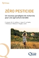 Zéro pesticide : un nouveau paradigme de recherche pour une agriculture durable