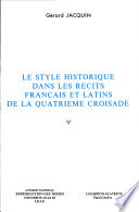 Le style historique dans les récits français et latins de la quatrième croisade