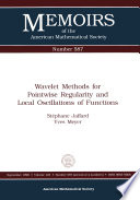 Wavelet methods for pointwise regularity and local oscillations of functions