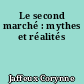 Le second marché : mythes et réalités