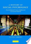 A history of social psychology : from the eighteenth-century enlightenment to the Second World War