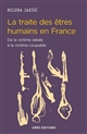 La traite des êtres humains en France : de la victime idéale à la victime coupable