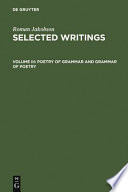 Selected writings : 3 : Poetry of grammar and grammar of poetry