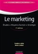 Le marketing : études, moyens d'actions, stratégie