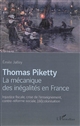 Thomas Piketty : [2] : la mécanique des inégalités en France : injustice fiscale, crise de l'enseignement, contre-réforme sociale, (dé)colonisation