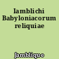 Iamblichi Babyloniacorum reliquiae