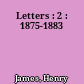 Letters : 2 : 1875-1883