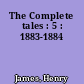 The Complete tales : 5 : 1883-1884