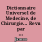 Dictionnaire Universel de Medecine, de Chirurgie... Revu par J. Buisson
