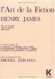 "L'Art de la fiction", Henry James... : neuf études