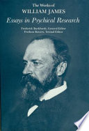 The works of William James : [7] : Essays in psychical research
