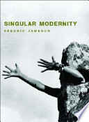 A singular modernity : essay on the ontology of the present