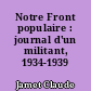 Notre Front populaire : journal d'un militant, 1934-1939