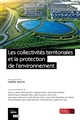 Les collectivités territoriales et la protection de l'environnement
