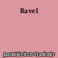 Ravel