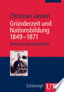 Gründerzeit und Nationsbildung 1849-1871