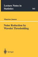 Noise reduction by wavelet thresholding