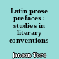 Latin prose prefaces : studies in literary conventions