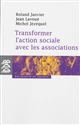 Transformer l'action sociale avec les associations