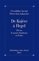 De Kojève à Hegel : cent cinquante ans de pensée hégélienne en France