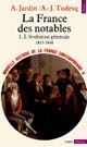 Nouvelle histoire de la France contemporaine : 6 : La France des notables : 1 : L'évolution générale, 1815-1848
