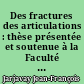 Des fractures des articulations : thèse présentée et soutenue à la Faculté de Médecine de Paris, le 9 avril 1851