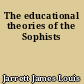 The educational theories of the Sophists
