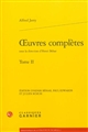 Oeuvres complètes : Tome II
