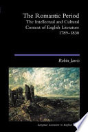 The romantic period : the intellectual and cultural context of English literature, 1789-1830
