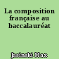 La composition française au baccalauréat