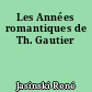 Les Années romantiques de Th. Gautier