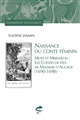 Naissance du conte féminin : mots et merveilles : les contes de fées de Madame d'Aulnoy (1690-1698)