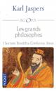 Les grands philosophes : 1 : Ceux qui ont donné la mesure de l'humain : Socrate, Bouddha, Confucius, Jésus