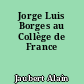 Jorge Luis Borges au Collège de France