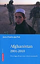 Afghanistan 2001-2010 : chronique d'une non-victoire annoncée