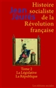 Histoire socialiste de la Révolution française : Tome 2 : La Législative, la République